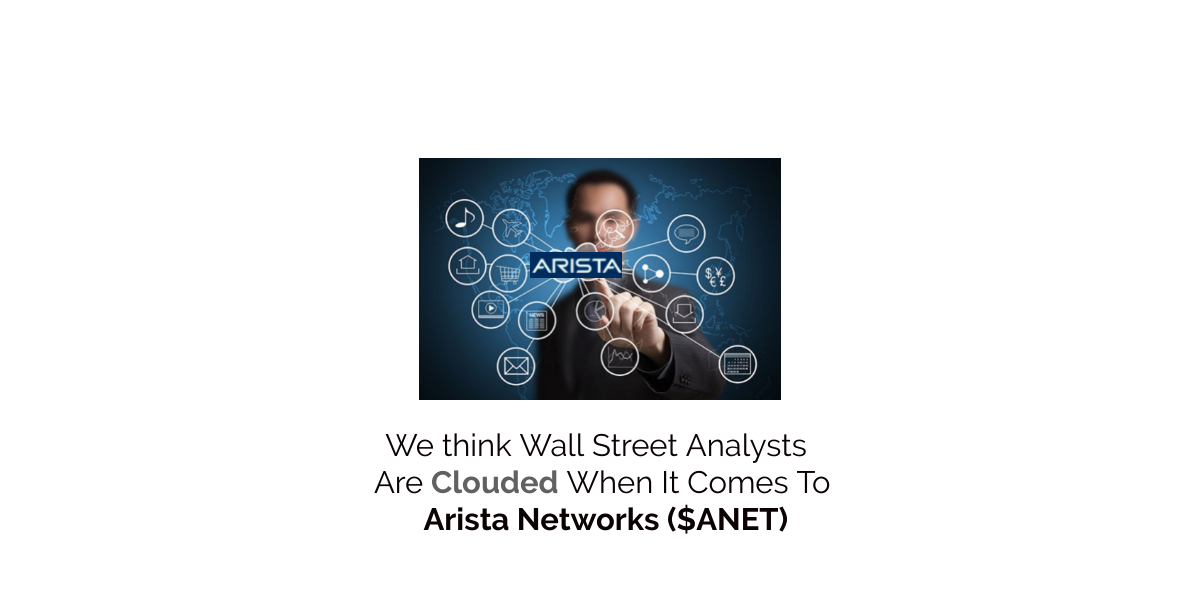 Stock of the Week – Arista Networks – $ANET